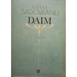 Mihail Sadoveanu - Daim (Editia: 1980)