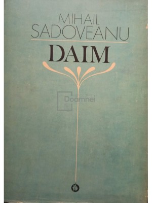 Mihail Sadoveanu - Daim (Editia: 1980) foto