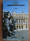 Pierre Lemoine - Versailles and Trianon. Chateau de Versailles. Guide (2004)