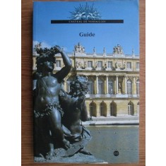 Pierre Lemoine - Versailles and Trianon. Chateau de Versailles. Guide (2004)