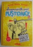 Insemnarile unei pustoaice, vol. 7. Povestirile unei dive TV nu chiar atat de stralucitoare &ndash; Rachel Renee Russell