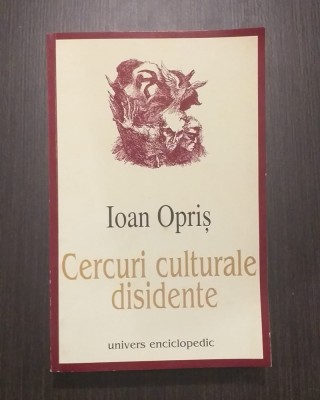 CERCURI CULTURALE DISIDENTE - IOAN OPRIS foto