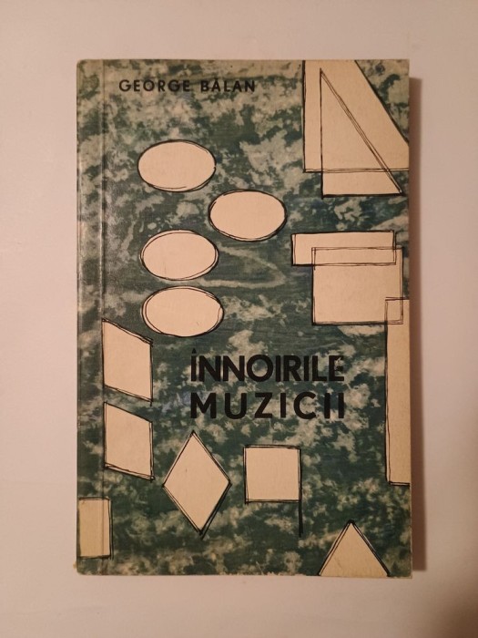 George Bălan - &Icirc;nnoirile muzicii (1966; coperta și ilustrațiile Emil Chendea)