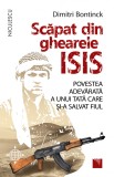 Scapat din ghearele ISIS | Dimitri Bontinck, Niculescu