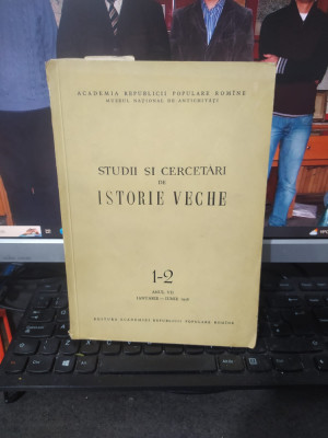 Studii și cercetări de istorie veche, anul VII nr. 1-2, ian.-iun. 1956, Buc. 051 foto