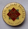 Liceul Nicolae balcescu (1880-1980) insigna SUPERBA
