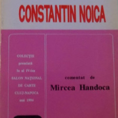 CONSTANTIN NOICA comentat de MIRCEA HANDOCA, 1994