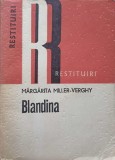 Blandina - Margarita Miller Verghy, Dacia 1980, Roman, Beletristica, Coperta Necartonata, 402 Pagini