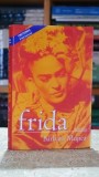 Roman Frida de Barbara Mujica, Editura Tritonic, 2007 - Literatura Clasica, Coperta Cartonata