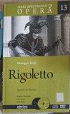 Rigoletto, Arenele din Verona (1 CD) - Giuseppe Verdi, Opera, Arta Muzicala, Editura Adevarul, 2010, Romana, Coperta Cartonata