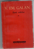 Zorii robilor, vol. 2, V. EM. Galan