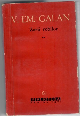 Zorii robilor, vol. 2, V. EM. Galan foto