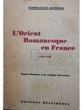 Marie Louise Dufrenoy - L&#039;Orient Romanesque en France (Editia: 1946)