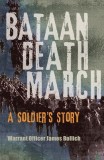 Bataan Death March: A Soldier&#039;s Story