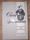 Clara Schumann: The artist and the woman- Nancy B. Reich