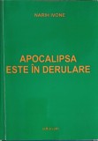 APOCALIPSA ESTE IN DERULARE-NARIH IVONE