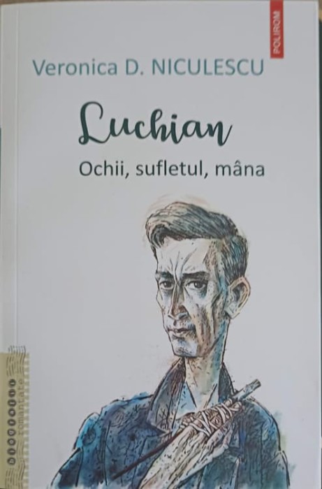 LUCHIAN. OCHII, SUFLETUL, MANA-VERONICA D. NICULESCU-250954