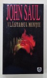 VLASTARUL MINTII de JOHN SAUL , 1997