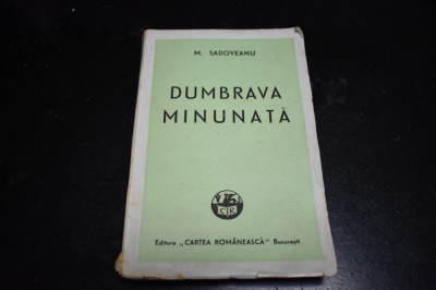 M. Sadoveanu - Dumbrava minunata editia a IX-a 1943 foto