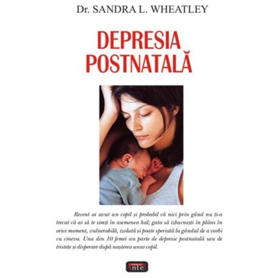 Depresia postnatala - Dr. Sandra L. Wheatley foto
