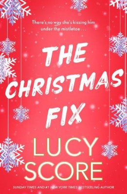 The Christmas Fix &amp;ndash; Lucy Score foto