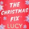 The Christmas Fix &ndash; Lucy Score
