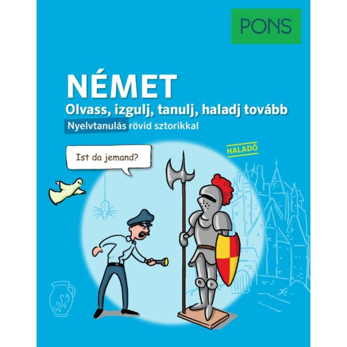 PONS Olvass, izgulj, tanulj, haladj tov&aacute;bb - N&eacute;met - Stefanie Bernhuber