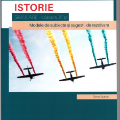 istorie simulare clasa 11 de elena scarlat istorie pentru clasa a xi-a. simulare