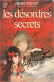 Henri Troyat - Les desordres secrets ( Le Moscovite II )