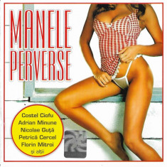 CD Manele Perverse, original