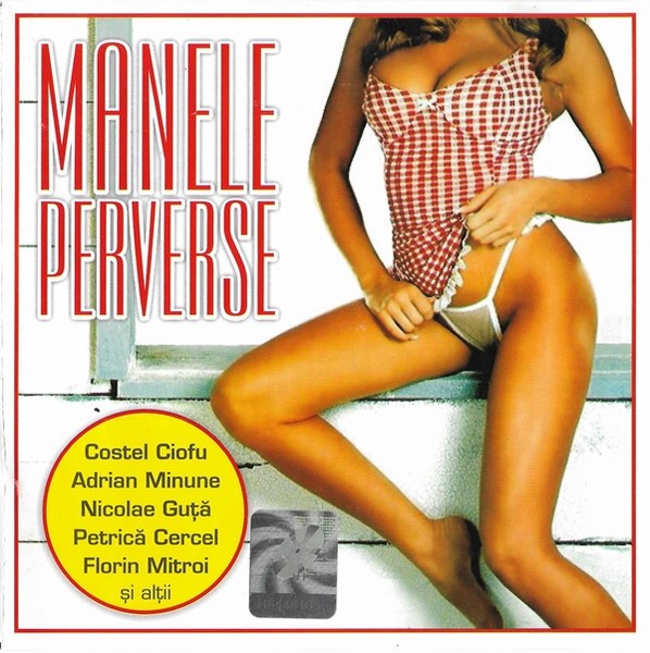 CD Manele Perverse, original
