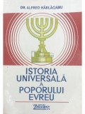 Alfred H&acirc;rlăoanu - Istoria universală a poporului evreu (editia 1992)