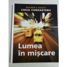 READER&#039;S DIGEST - CHEIA CUNOASTERII * Lumea in miscare