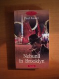 NEBUNII IN BROOKLYN de PAUL AUSTER , 2007 *PREZINTA HALOURI DE APA