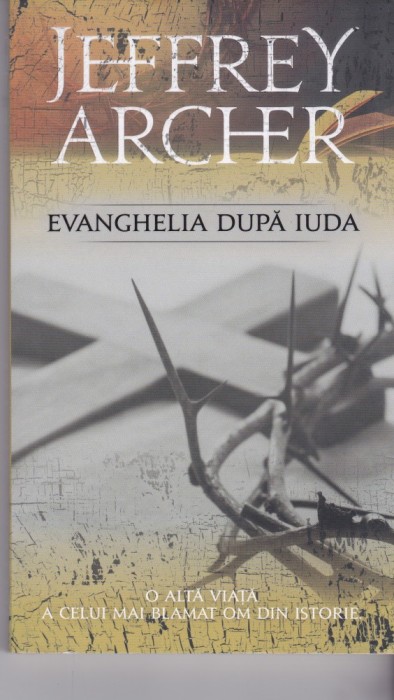 AS - JEFFREY ARCHER - EVANGHELIA DUPA IUDA