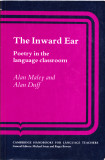 AS - ALAN MALEY &amp; ALAN DUFF - THE INWARD EAR: POETRY IN THE LANGUAGE CLASSROOM