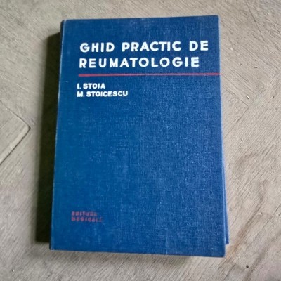 Ghid practic de reumatologie - I. Stoia foto