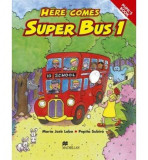 Here Comes Super Bus Level 1 Pupil&#039;s Book | Maria Jose Lobo, Pepita Subira