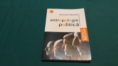 ANTROPOLOGIE POLITICA/ NICOLAE FRIGIOIU/ 2009 foto