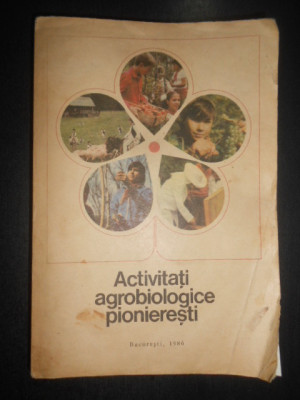 Activitati agrobiologice pionieresti (1986) foto
