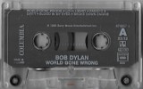 Casetă audio Bob Dylan &ndash; World Gone Wrong, originală, fără copertă, Casete audio