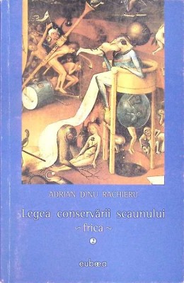 LEGEA CONSERVARII SCAUNULUI. FRICA-ADRIAN DINU RACHIERU-276210 foto