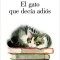 El Gato Que Dec