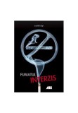 Fumatul interzis - Paperback brosat - Lucian Zup - All