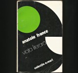 VIAȚA LITERARĂ - ANATOLE FRANCE - COLECȚIA ESEURI