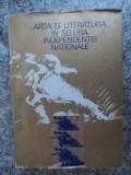 Arta Si Literatura In Slujba Independentei Nationale - Ion Frunzetti, George Muntean ,533327
