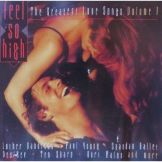 CD Various &ndash; Feel So High - The Greatest Love Songs Volume 1 (EX)