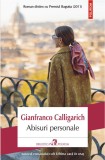 Abisuri personale - Gianfranco Calligarich - Editura Polirom
