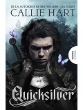 Cumpara ieftin Quicksilver. Seria Fae &amp; Alchemy. Volumul 1/Callie Hart