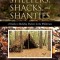 Shelters, Shacks, and Shanties: A Guide to Building Shelters in the Wilderness